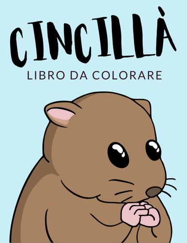 Cincill libro colorare - cincill,